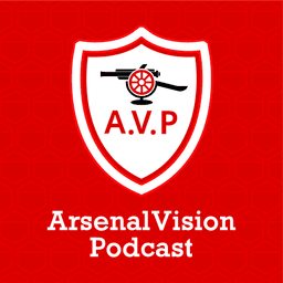 ArsenalVision Podcast